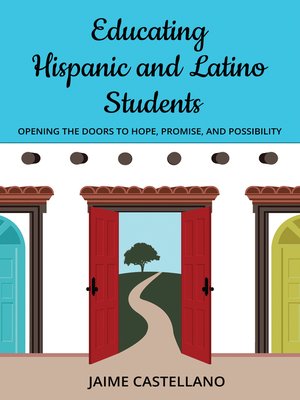 cover image of Educating Hispanic and Latino Students